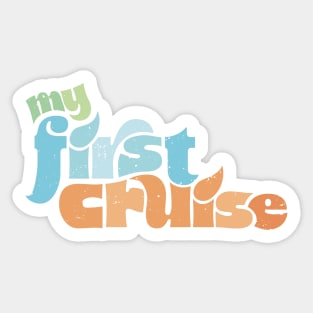 My First Cruise Ship Vacation Tshirt Kids Teens Adults Sticker
